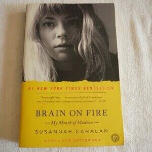 Susannah Cahalan Brain on Fire My Month of Madness